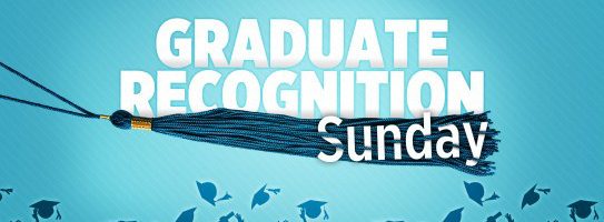 Graduate Recognition Sunday